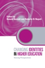 Changing Identities in Higher Education : Voicing Perspectives - eBook