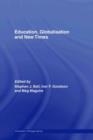 Education, Globalisation and New Times : 21 Years of the Journal of Education Policy - eBook