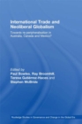 International Trade and Neoliberal Globalism : Towards Re-peripheralisation in Australia, Canada and Mexico? - eBook