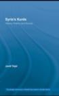 Syria's Kurds : History, Politics and Society - Jordi Tejel