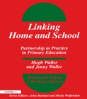 Linking Home and School : Partnership in Practice in Primary Education - eBook