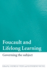 Foucault and Lifelong Learning : Governing the Subject - eBook