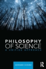 Philosophy of Science : A Unified Approach - eBook