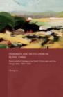 Peasants and Revolution in Rural China : Rural Political Change in the North China Plain and the Yangzi Delta, 1850-1949 - eBook