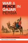 War and Peace in Qajar Persia : Implications Past and Present - eBook