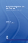 European Integration and the Cold War : Ostpolitik-Westpolitik, 1965-1973 - eBook