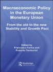 Macroeconomic Policy in the European Monetary Union : From the Old to the New Stability and Growth Pact - eBook