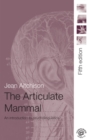 The Articulate Mammal : An Introduction to Psycholinguistics - Jean Aitchison