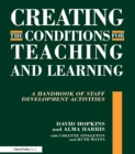 Creating the Conditions for Teaching and Learning : A Handbook of Staff Development Activities - eBook