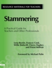 Stammering : A Practical Guide for Teachers and Other Professionals - lena Rustin
