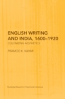 English Writing and India, 1600-1920 : Colonizing Aesthetics - eBook