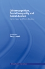 (Mis)recognition, Social Inequality and Social Justice : Nancy Fraser and Pierre Bourdieu - eBook