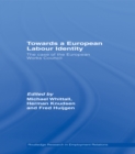 Towards a European Labour Identity : The Case of the European Works Council - eBook