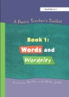 A Poetry Teacher's Toolkit : Book 1: Words and Wordplay - eBook