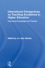 International Perspectives on Teaching Excellence in Higher Education : Improving Knowledge and Practice - eBook