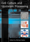 Cell Culture and Upstream Processing - eBook