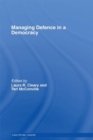Managing Defence in a Democracy - eBook