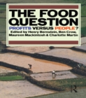 The Food Question : Profits Versus People - eBook