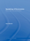 Speaking of Economics : How to Get in the Conversation - eBook