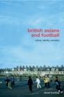 British Asians and Football : Culture, Identity, Exclusion - eBook