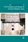 The Routledge Handbook of the Peoples and Places of Ancient Western Asia : The Near East from the Early Bronze Age to the fall of the Persian Empire - Trevor Bryce