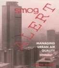Smog Alert : Managing Urban Air Quality - eBook
