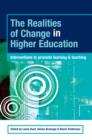 The Realities of Change in Higher Education : Interventions to Promote Learning and Teaching - eBook