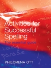 Activities for Successful Spelling : The Essential Guide - eBook