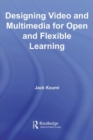 Designing Video and Multimedia for Open and Flexible Learning - eBook