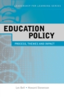 Education Policy : Process, Themes and Impact - eBook