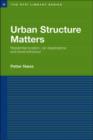 Urban Structure Matters : Residential Location, Car Dependence and Travel Behaviour - eBook