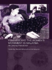 Feminism and the Women's Movement in Malaysia : An Unsung (R)evolution - eBook