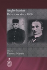 Anglo-Iranian Relations since 1800 - eBook