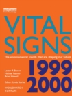 Vital Signs 1999-2000 : The Environmental Trends That Are Shaping Our Future - eBook