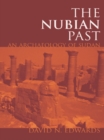 The Nubian Past : An Archaeology of the Sudan - eBook