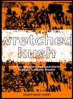 Wretched Kush : Ethnic Identities and Boundries in Egypt's Nubian Empire - eBook