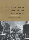 Booms, Bubbles and Busts in US Stock Markets - eBook