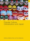 Popular Culture, Globalization and Japan - eBook