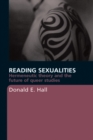 Reading Sexualities : Hermeneutic Theory and the Future of Queer Studies - eBook