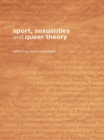 Sport, Sexualities and Queer/Theory - eBook