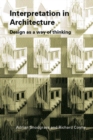 Interpretation in Architecture : Design as Way of Thinking - eBook