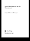 Israeli Institutions at the Crossroads - eBook