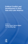Political Conflict and Development in East Asia and Latin America - eBook