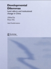Developmental Dilemmas : Land Reform and Institutional Change in China - eBook