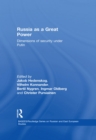 Russia as a Great Power : Dimensions of Security Under Putin - eBook