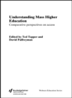 Understanding Mass Higher Education : Comparative Perspectives on Access - eBook
