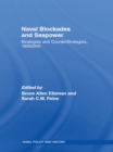 Naval Blockades and Seapower : Strategies and Counter-Strategies, 1805-2005 - eBook