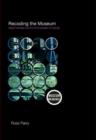 Recoding the Museum : Digital Heritage and the Technologies of Change - eBook