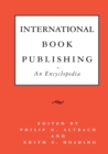 International Book Publishing: An Encyclopedia - eBook