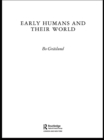 Early Humans and Their World - eBook